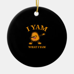Décoration En Céramique Je Yam Ce Que J'Ai Yam Potatoueur Ou Danseur