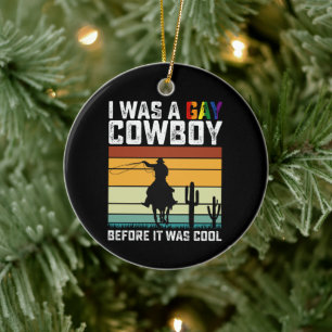 Décoration En Céramique J'étais un cowboy gay avant qu'il ne soit cool LGB