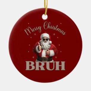 Décoration En Céramique Joyeux Noël BRUH Drôle design