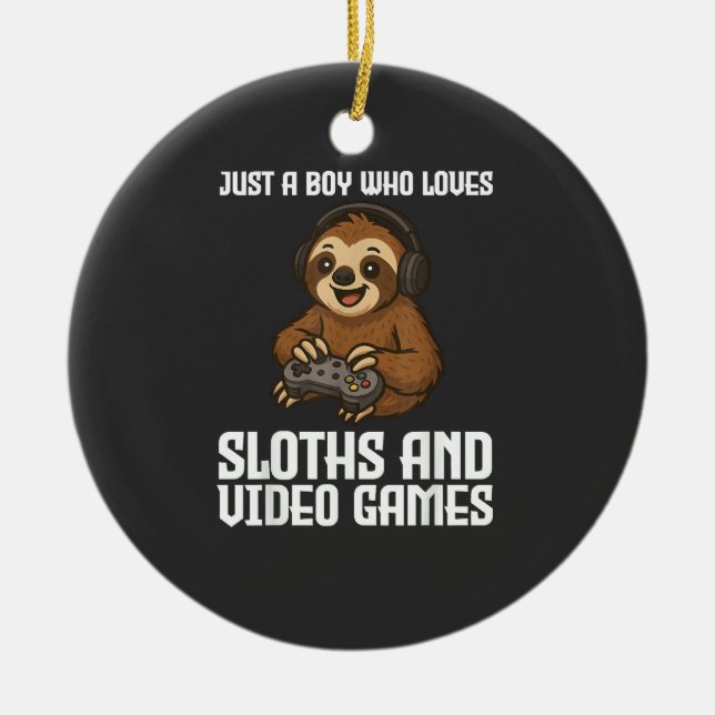 Décoration En Céramique Just A Boy Who Loves Sloths and Video Games Gamer  (Devant)