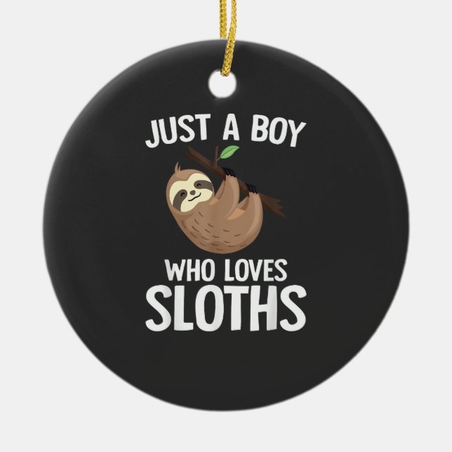 Décoration En Céramique Just A Boy Who Loves Sloths Boys Toddler Sloth Lov (Devant)