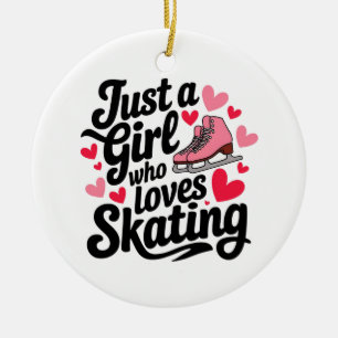 Décoration En Céramique Juste une fille qui aime le patinage