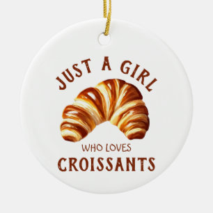 Décoration En Céramique Juste une fille qui aime les croissants