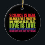 Décoration En Céramique La science est réelle Les vies noires comptent Fie<br><div class="desc">La science est réelle Les vies noires comptent Fierté LGBT</div>