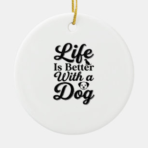 Décoration En Céramique La vie est meilleure avec un chien vintage t-shirt