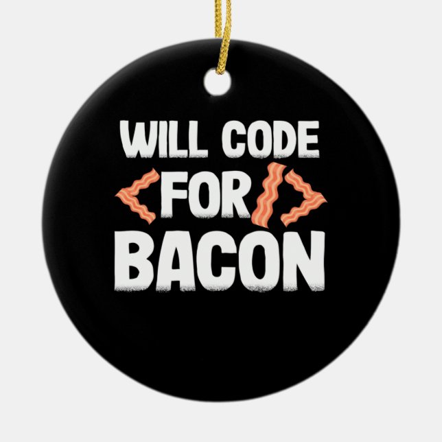 Décoration En Céramique Le Programmeur Va Code Pour Bacon (Devant)