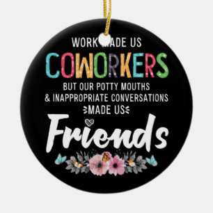 Décoration En Céramique Le Travail Nous A Fait Coworkers Nos Vêtements À B