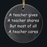 Décoration En Céramique L'enseignant donne des actions Cares Chalkboard Id<br><div class="desc">L'enseignant donne des actions Cares Chalkboard Design Idée cadeau Arbre de Noël Ornement céramique</div>