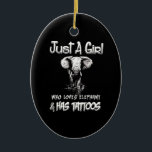 Décoration En Céramique Les tatouages de Just Girl Who Loves Elephant And<br><div class="desc">Les tatouages de Just Girl Who Loves Elephant And Has</div>