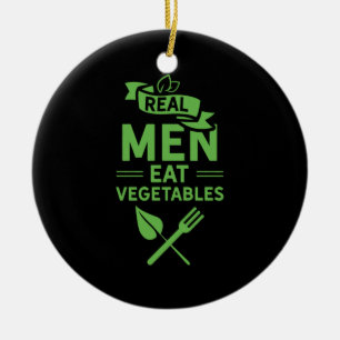 Décoration En Céramique Les vrais hommes mangent des légumes