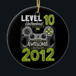 Décoration En Céramique Level 10 Unlocked Awesome Since 2012 Video Gamer<br><div class="desc">Level 10 Unlocked Awesome Since 2012 Video Gamer 10 Birthday Gift. Perfect gift for your dad,  mom,  papa,  men,  women,  friend and family members on Thanksgiving Day,  Christmas Day,  Mothers Day,  Fathers Day,  4th of July,  1776 Independent day,  Veterans Day,  Halloween Day,  Patrick's Day</div>
