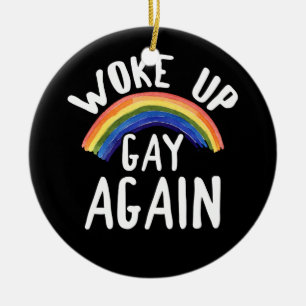 Décoration En Céramique LGBTQ Rainbow Gifts Woke Up Gay Again