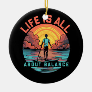 Décoration En Céramique Life Is All About Balance Paddleboarder on SUP Pad
