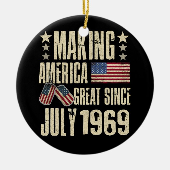 Décoration En Céramique Make America Great Since July 1969 53th Birthday (Devant)