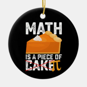 Décoration En Céramique Math Est Une Pièce De Gâteau Pi Day Drôle