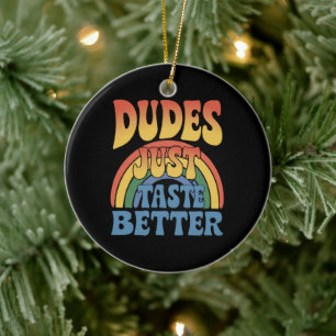 Décoration En Céramique Mecs Ont Juste Meilleur Goût Arc-en-ciel Fierté Ga