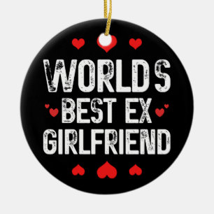 Décoration En Céramique Meilleur Ex Girlfriend du monde mignonne Cool de p
