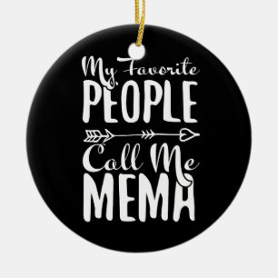 Décoration En Céramique Mes gens préférés m'appellent Mema Grand-mère