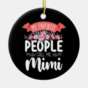 Décoration En Céramique Mes personnes préférées m'appellent Mimi la fête d