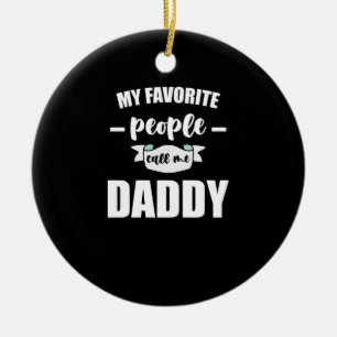 Décoration En Céramique Mes personnes préférées m'appellent Papa Nouveau P
