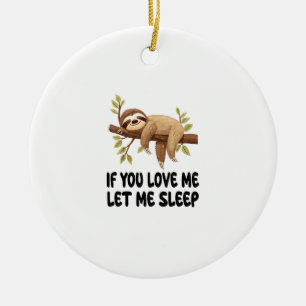 Décoration En Céramique Mignon Paresseux Si Tu M'aimes Laisse Moi Dormir P