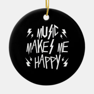 Décoration En Céramique Music Makes Me Happy