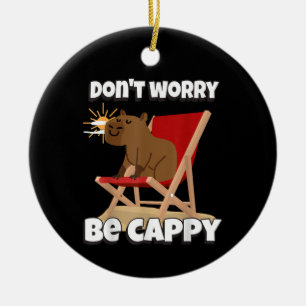 Décoration En Céramique Ne t'inquiète pas, sois Cappy, Cadeau de capybara 