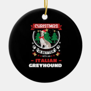 Décoration En Céramique Noël Est Mieux Avec Un Italien Greyhound Chri