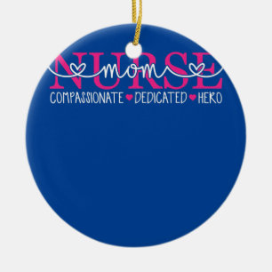 Décoration En Céramique Nurse Mom Compassionate Dedicated Hero