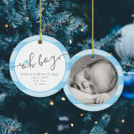 Décoration En Céramique OH BOY Blue Heart Stripes 1er Noël du bébé<br><div class="desc">Ce joli design présente le texte du script "oh boy", un coeur bleu mignon et un espace pour une photo et un texte, avec un arrière - plan rayé bleu. Cliquez sur le bouton personnaliser pour plus de flexibilité dans la modification du texte ou le déplacement des graphiques! Des variantes...</div>