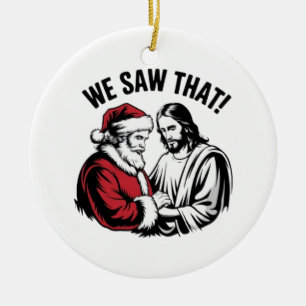 Décoration En Céramique ON A VU ÇA ! Le Père Noël et Jésus Veillent Toujou