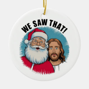 Décoration En Céramique ON A VU ÇA ! Le Père Noël et Jésus Veillent Toujou