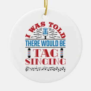 Décoration En Céramique On M'A Dit Qu'Il Y Aurait Un Barbershop Qui Chante