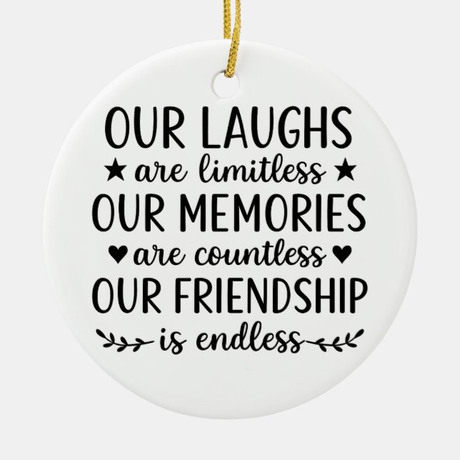 Décoration En Céramique Our Laughs Are Limitless Friendship Quote  (Devant)