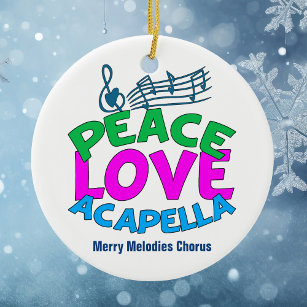Décoration En Céramique Peace Love Acapella Group Cute Custom Christmas