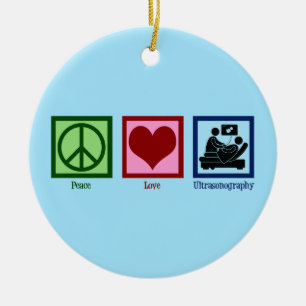 Décoration En Céramique Peace Love Ultrasonography Ultrasound Technician
