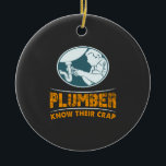 Décoration En Céramique Plumber Plumbing Gift<br><div class="desc">Funny plumber gifts for birthday or christmas.</div>