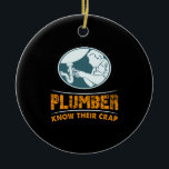 Décoration En Céramique Plumber Plumbing Gift<br><div class="desc">Funny plumber gifts for birthday or christmas.</div>