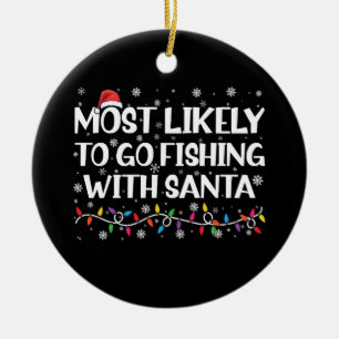 Décoration En Céramique Plus susceptible d'aller pêcher avec le Père Noël 