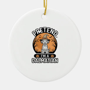 Décoration En Céramique Prétendez que je suis un design de chien dalmatien