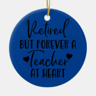 Décoration En Céramique Professeur à la retraite, mais pour toujours un pr