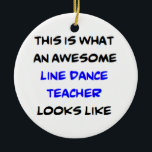 Décoration En Céramique professeur de danse en ligne, génial<br><div class="desc">enseignant de danse de ligne génial</div>