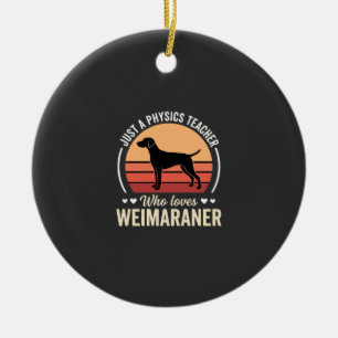 Décoration En Céramique Professeur de physique amateur de chien Weimaraner