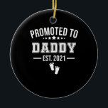 Décoration En Céramique Promoted To Daddy 2021 First Time Fathers<br><div class="desc">Promoted To Daddy 2021 First Time Fathers</div>