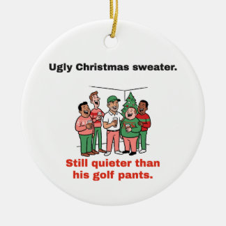 Décoration En Céramique Pull Ugly, Plus Silencieux Que Son Pantalon de Gol