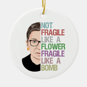 Décoration En Céramique RBG Ruth Bader Ginsburg Fragile comme une fleur