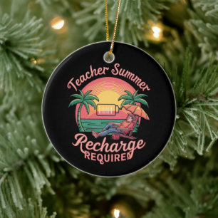 Décoration En Céramique Recharge d'été pour enseignants requis dernier jou