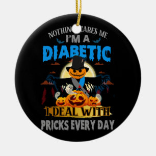 Décoration En Céramique Rien ne me fait peur Je suis un diabète diabétique