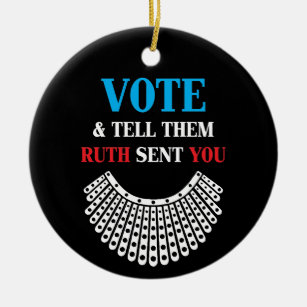 Décoration En Céramique Ruth Bader - Votez et dites-leur que Ruth vous a e