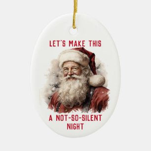 Décoration En Céramique Sarcastique Sale Père Noël Drôle Pas Si Silencieux